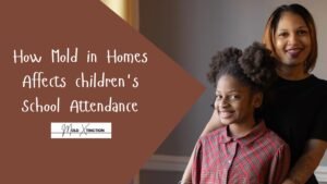 How Mold in Homes Affects children's School Attendance